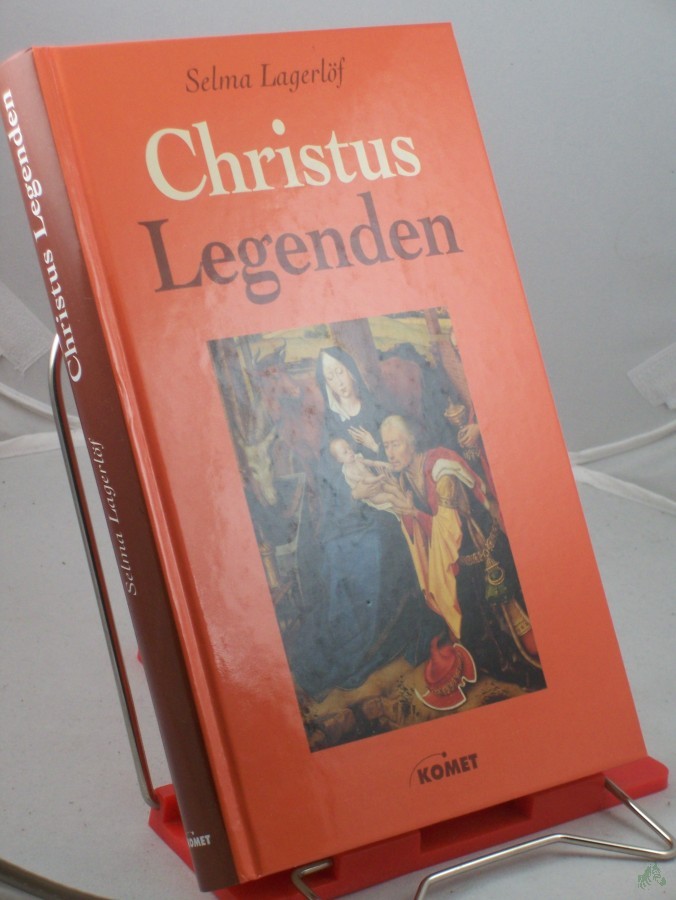 Artikelbild 1 des Artikels “Christus Legenden : geschmückt mit Bildern alter und neuer Meister / Selma Lagerlöf. Aus dem Schwed. übers. von Marie Franzos “