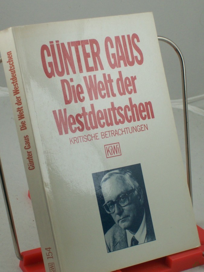 Product image 1 of the product “Die Welt der Westdeutschen : krit. Betrachtungen / Günter Gaus ”