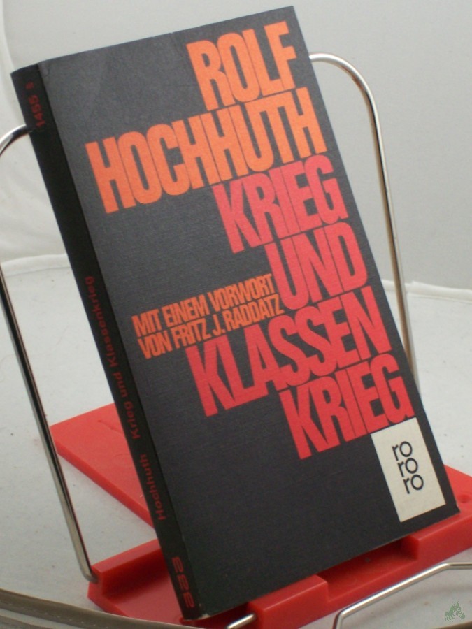 Artikelbild 1 des Artikels “Krieg und Klassenkrieg : Studien / Rolf Hochhuth. Mit e. Vorw. von Fritz J. Raddatz “