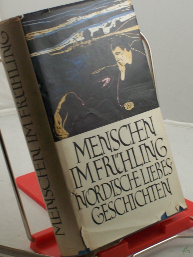 Artikelbild 1 des Artikels “Menschen im Frühling. Nord. Liebesgeschichten / Mit Graphiken von Edvard Munch. Hrsg. von Hans Marquardt “