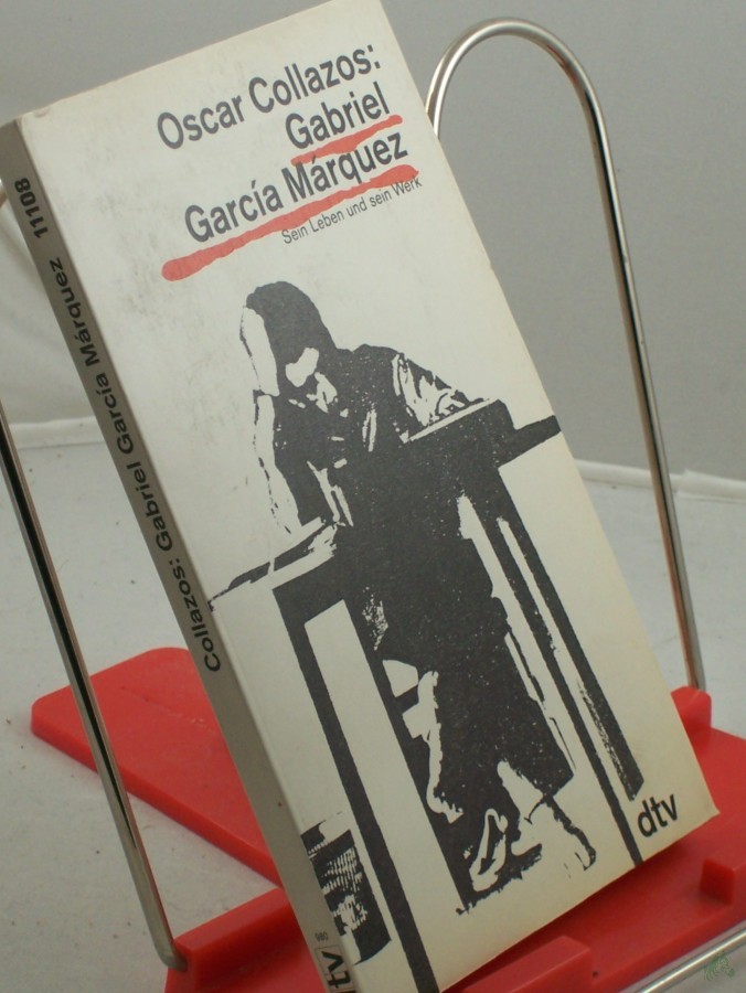 Artikelbild 1 des Artikels “Gabriel García Marquez : sein Leben und sein Werk / Oscar Collazos. Dt. von Ulli Langenbrinck “