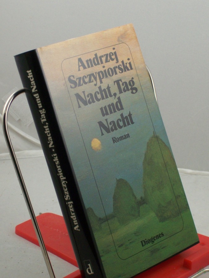 Artikelbild 1 des Artikels “Nacht, Tag und Nacht : Roman / Andrzej Szczypiorski. Aus dem Poln. von Klaus Staemmler “