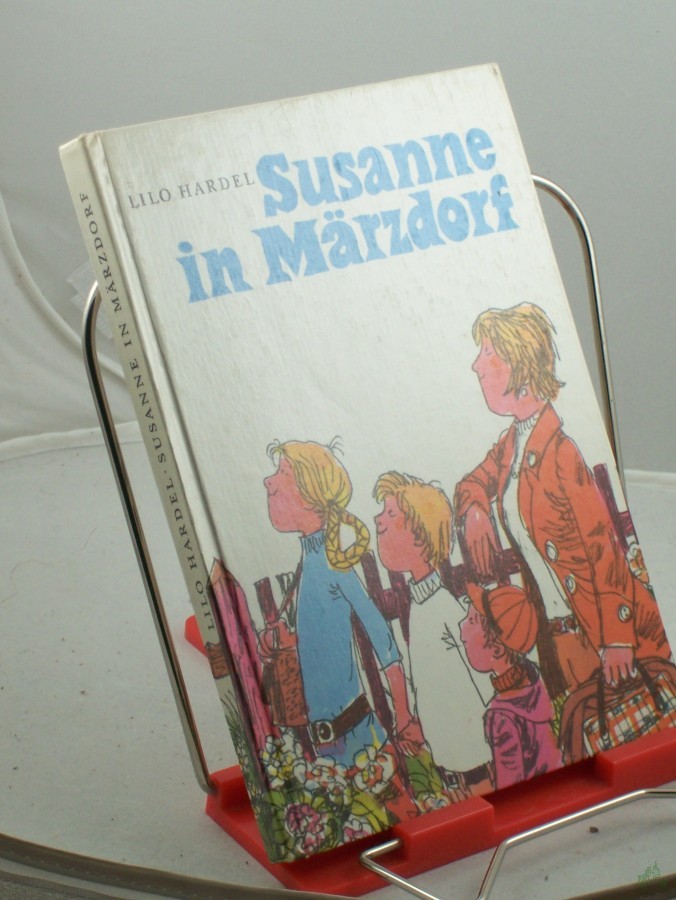 Artikelbild 1 des Artikels “Susanne in Märzdorf / Lilo Hardel. Illustrationen von Eberhard Binder “