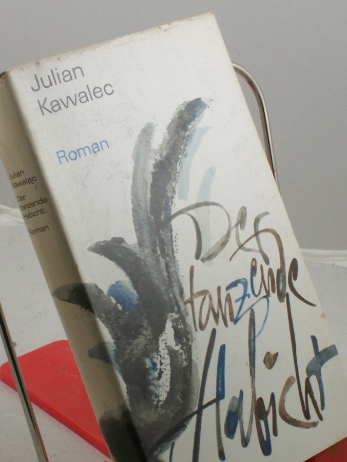 Product image 1 of the product “Der tanzende Habicht : Roman / Julian Kawalec. Aus d. Poln. übers. v. Christa Schubert-Consbruch ; Johannes Jankowiak. Mit e. Nachbemerkg v. Alois Hermann ”