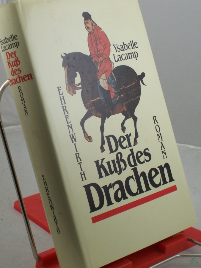 Artikelbild 1 des Artikels “Der Kuss des Drachen : Roman / Ysabelle Lacamp “