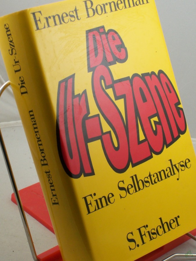 Product image 1 of the product “Die Urszene : e. Selbstanalyse / Ernest Borneman ”