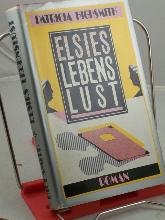 Artikelbild 1 des Artikels “Elsies Lebenslust / Patricia Highsmith. Dt. von Otto Bayer “