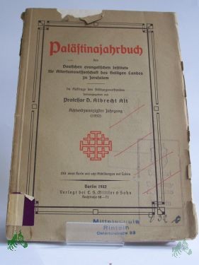 Artikelbild 1 des Artikels “Plästinajahrbuch des deutschen evangelischen Instituts für Altertumswissenschaft des Heiligen Landes zu Jerusalem, Albrecht Alt “