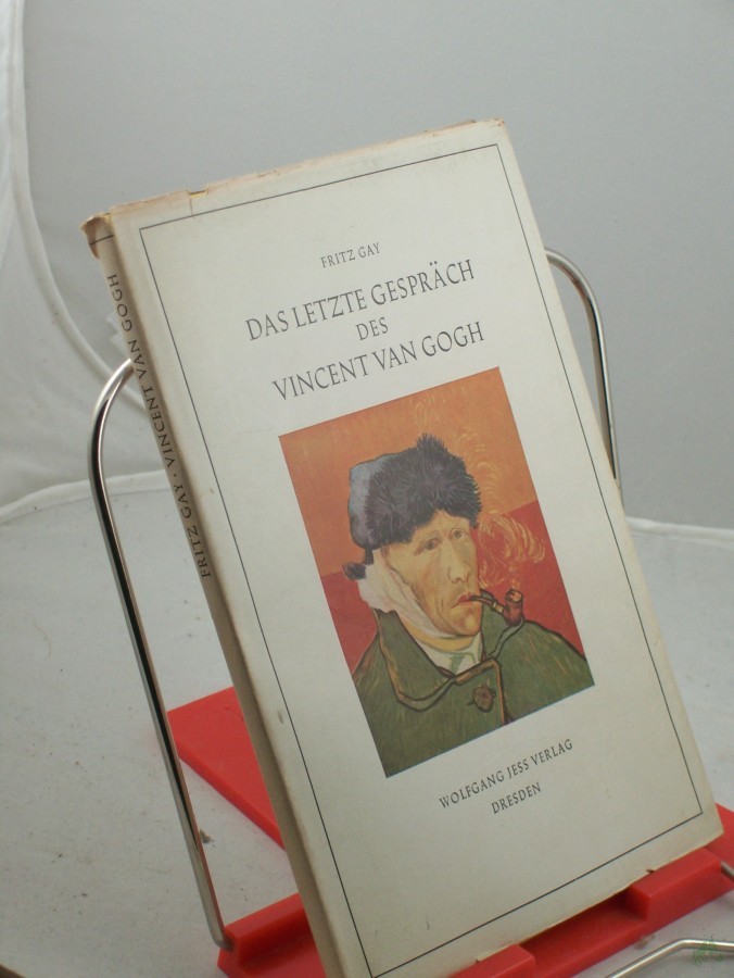 Artikelbild 1 des Artikels “Das letzte Gespräch des Vincent van Gogh / Fritz Gay “