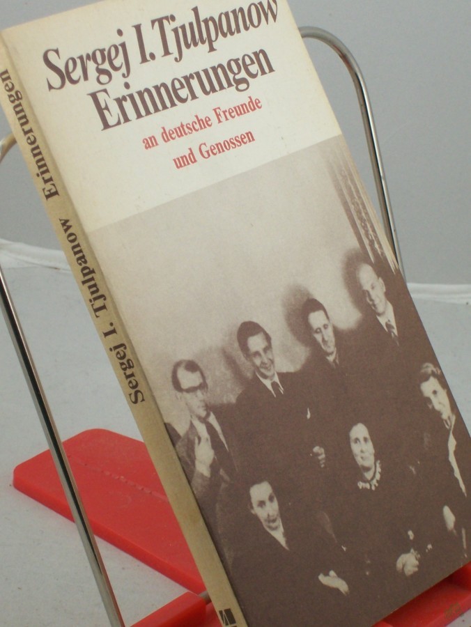 Artikelbild 1 des Artikels “Erinnerungen an deutsche Freunde und Genossen / Sergej I. Tjulpanow “