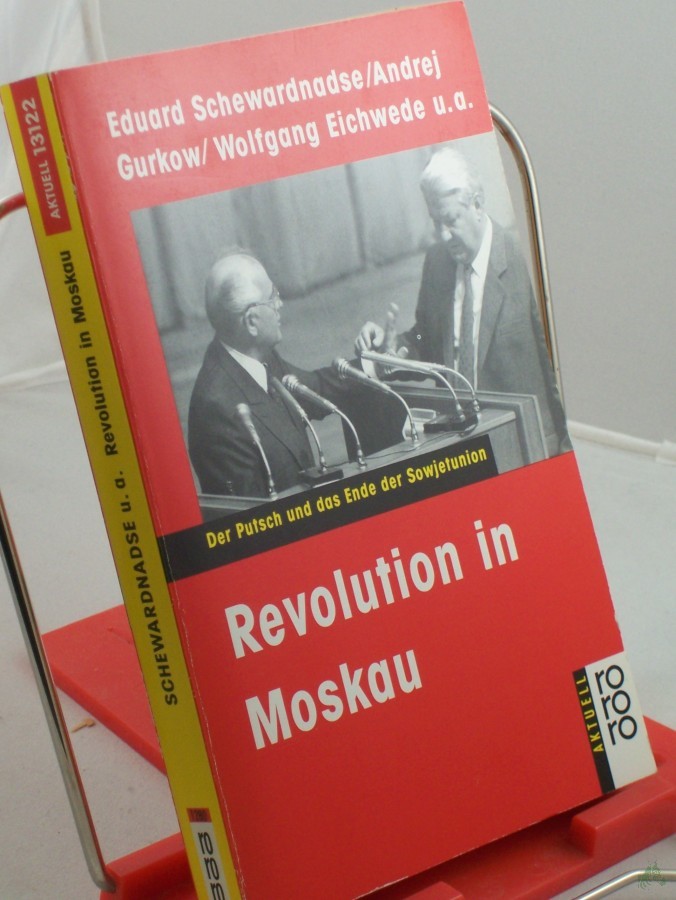 Product image 1 of the product “Revolution in Moskau : der Putsch und das Ende der Sowjetunion / Eduard Schewardnadse... ”