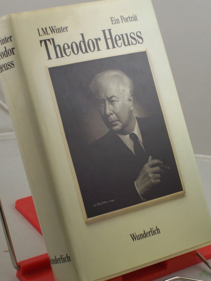 Artikelbild 1 des Artikels “Theodor Heuss : e. Portr. / Ingelore M. Winter “