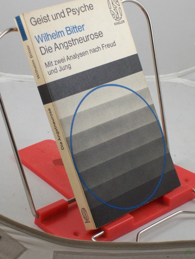 Product image 1 of the product “Die Angstneurose : Mit 2 Analysen nach Freud u. Jung. Einf. in d. synopt. Psychotherapie / Wilhelm Bitter ”