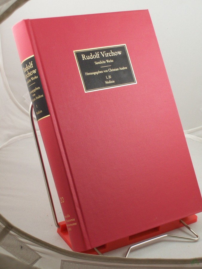 Artikelbild 1 des Artikels “Sämtliche Werke, Bd. 20 : Abt. 1, Medizin. Specielle pathologische Anatomie des Menschen : in der Nachschrift von Friedrich Goll, Sommersemester 1851 in Würzburg / bearb. von Christian Andree “