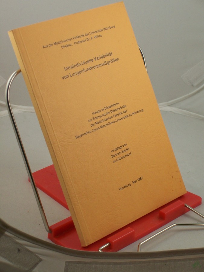 Artikelbild 1 des Artikels “Intraindividuelle Variabilität von Lungenfunktionsmeßgrößen, Inaugural Dissertation zur Erlangung der Doktorwürde der medizinischen Fakultät der Bayrischen Julius Maximilians Universität zu Würzburg “