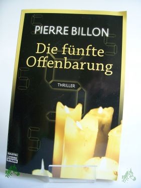 Artikelbild 1 des Artikels “Die fünfte Offenbarung : Thriller / Pierre Billon. Aus dem Franz. von Diethard H. Klein “