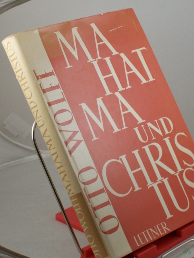 Artikelbild 1 des Artikels “Mahatma und Christus : Eine Charakterstudie Mahatma Gandhis u.d. modernen Hinduismus / Otto Wolff “