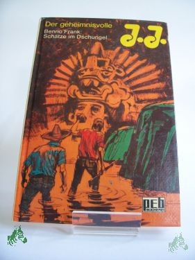 Product image 1 of the product “Der geheinisvolle J. J., Schätze im Dschungel, Benno Frank ”