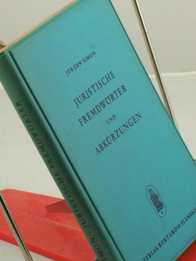 Product image 1 of the product “Juristische Fremdwörter und Abkürzungen / Jürgen Simon ”