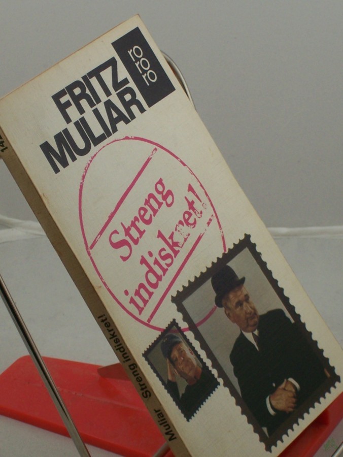 Product image 1 of the product “Streng indiskret! / Fritz Muliar. Aufgez. v. Eva Bakos. Mit 13 Zeichngn v. Rudolf Angerer ”