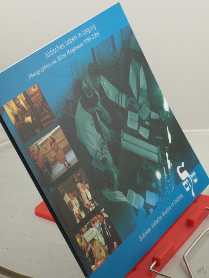 Artikelbild 1 des Artikels “Jüdisches Leben in Leipzig : Photographien 1995 - 2005 ; anlässlich der 6. Jüdischen Woche in Leipzig / von Silvia Hauptmann. Hrsg.: Stadt Leipzig, Der Oberbürgermeister, Kulturamt “