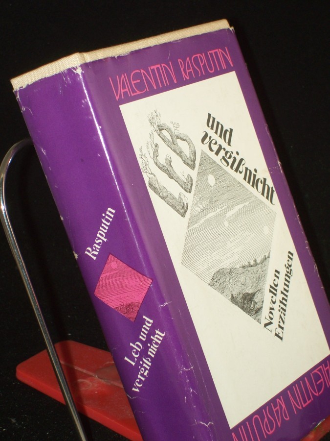 Artikelbild 1 des Artikels “Leb und vergiss nicht : Novellen ; Erzählungen / Valentin Rasputin. Aus d. Russ. von Erich Ahrndt... “