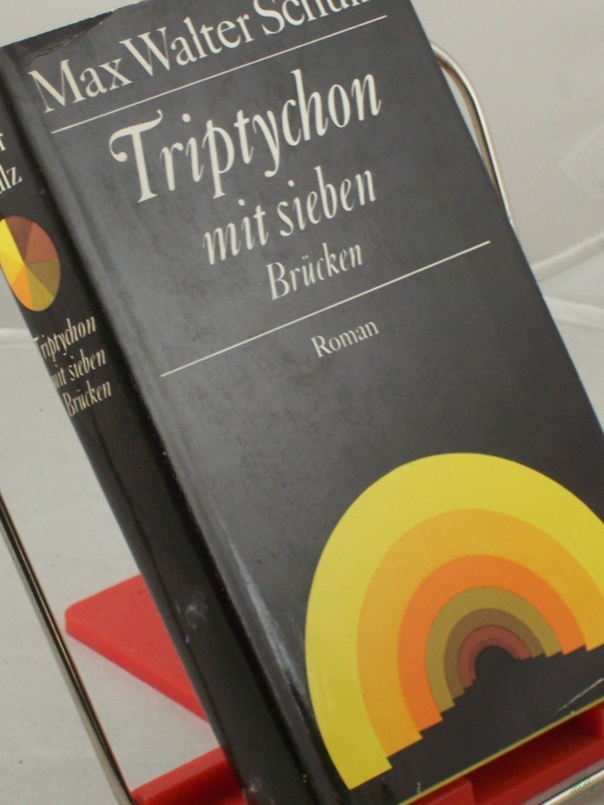 Artikelbild 1 des Artikels “Triptychon mit sieben Brücken : Roman / Max Walter Schulz “