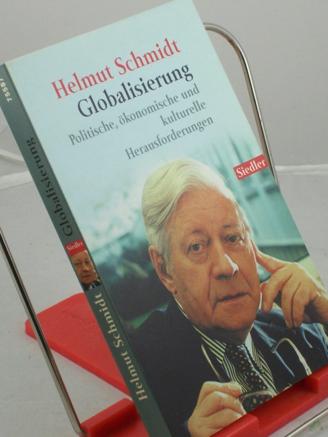 Artikelbild 1 des Artikels “Globalisierung : politische, ökonomische und kulturelle Herausforderungen / Helmut Schmidt “