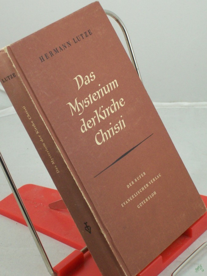 Artikelbild 1 des Artikels “Das Mysterium der Kirche Christi / Hermann Lutze “