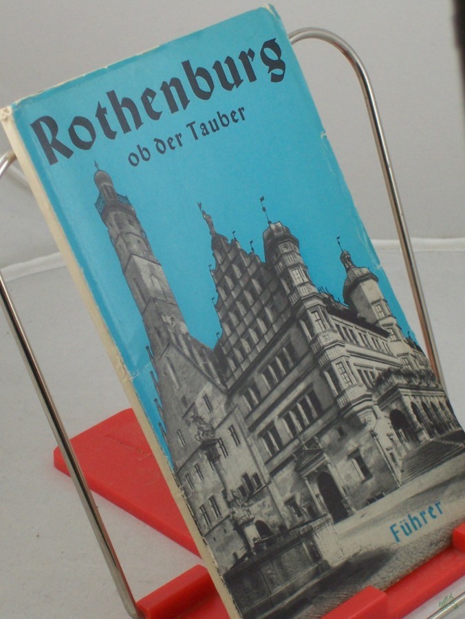 Product image 1 of the product “Führer durch Rothenburg ob der Tauber : Mit e. Stadtplan u. 50 Abb., e. Bild- u. Sachweiser / A. Schnizlein ”