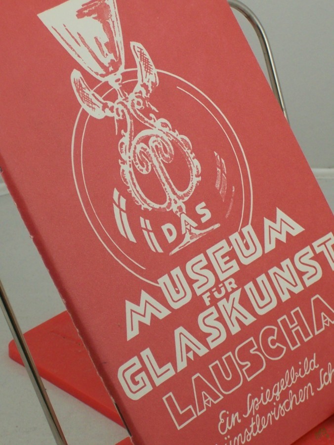 Product image 1 of the product “Das Museum für Glaskunst Lauscha : e. Spiegelbild volkskünstler. Schaffens / von Rudi Hoffmann ”