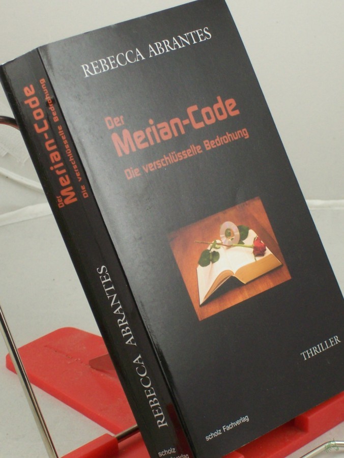 Artikelbild 1 des Artikels “Der Merian-Code : die verschlüsselte Bedrohung ; Thriller / Rebecca Abrantes “