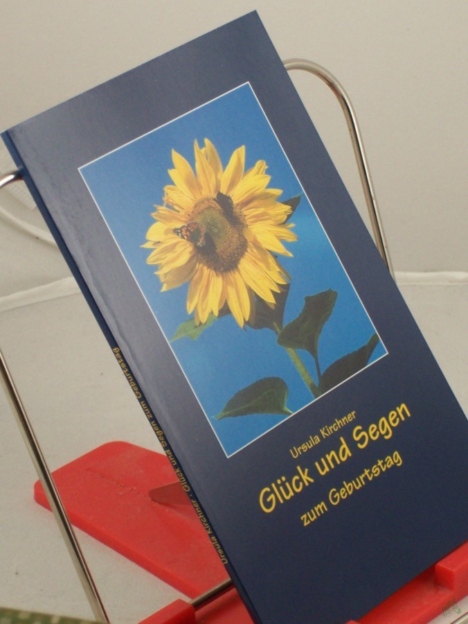 Product image 1 of the product “Glück und Segen : zum Geburtstag / Ursula Kirchner ”