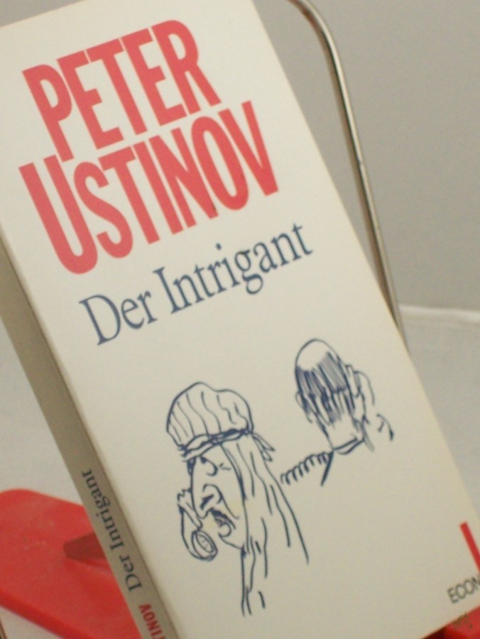 Artikelbild 1 des Artikels “Der Intrigant : 2 Novellen / Peter Ustinov. Aus dem Engl. von Hans M. Herzog “