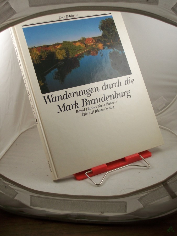 Artikelbild 1 des Artikels “Wanderungen durch die Mark Brandenburg / Birgid Hanke ; Toma Babovi? “