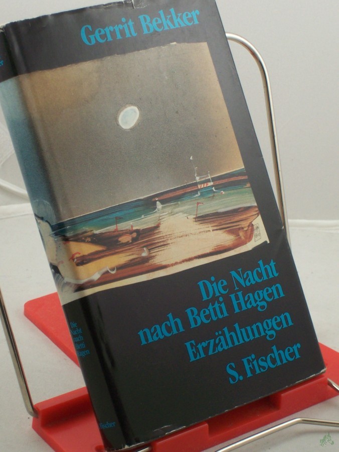 Artikelbild 1 des Artikels “Die Nacht nach Betti Hagen : Erzählungen / Gerrit Bekker “
