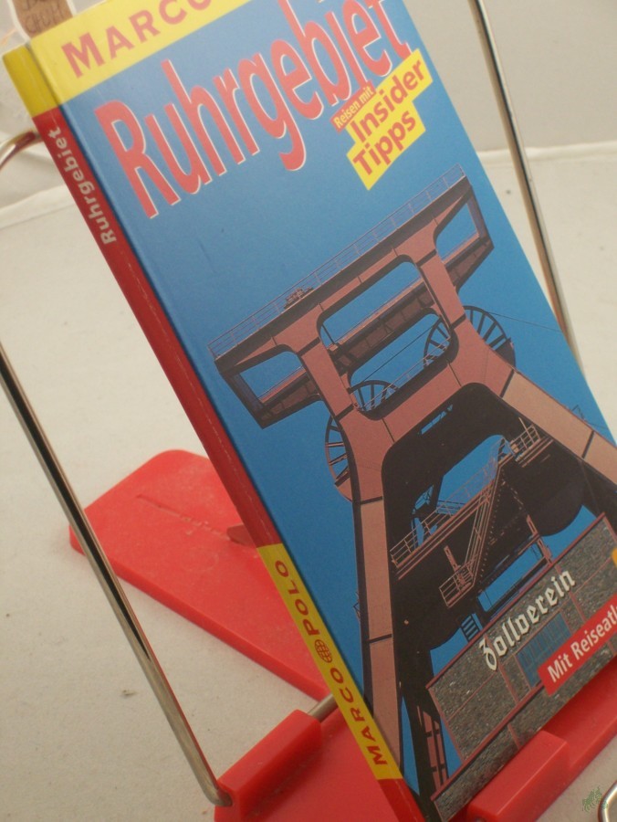 Artikelbild 1 des Artikels “Ruhrgebiet : Reisen mit Insider-Tipps ; mit Reiseatlas / diesen Führer schrieben Anette Kolkau und Delia Bösch “