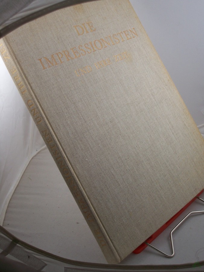 Product image 1 of the product “Die Impressionisten und ihre Zeit : Mit e. Einl. / Hrsg.: Jean Cassou ”