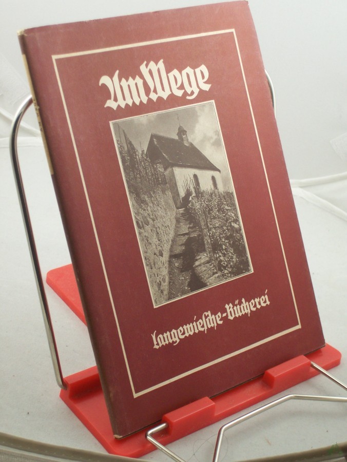Product image 1 of the product “Am Wege : Kleines Wander-Lehrbüchlein in 47 Naturaufn. ”