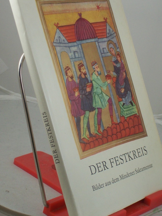 Artikelbild 1 des Artikels “Der Festkreis : 9 farbige Bilder aus d. Mindener Sakramentar d. Bischofs Sigebert 1022 - 1036 / Erl. von Christian Rietschel. Unter Mitarb. von Karl Wagner hrsg. “