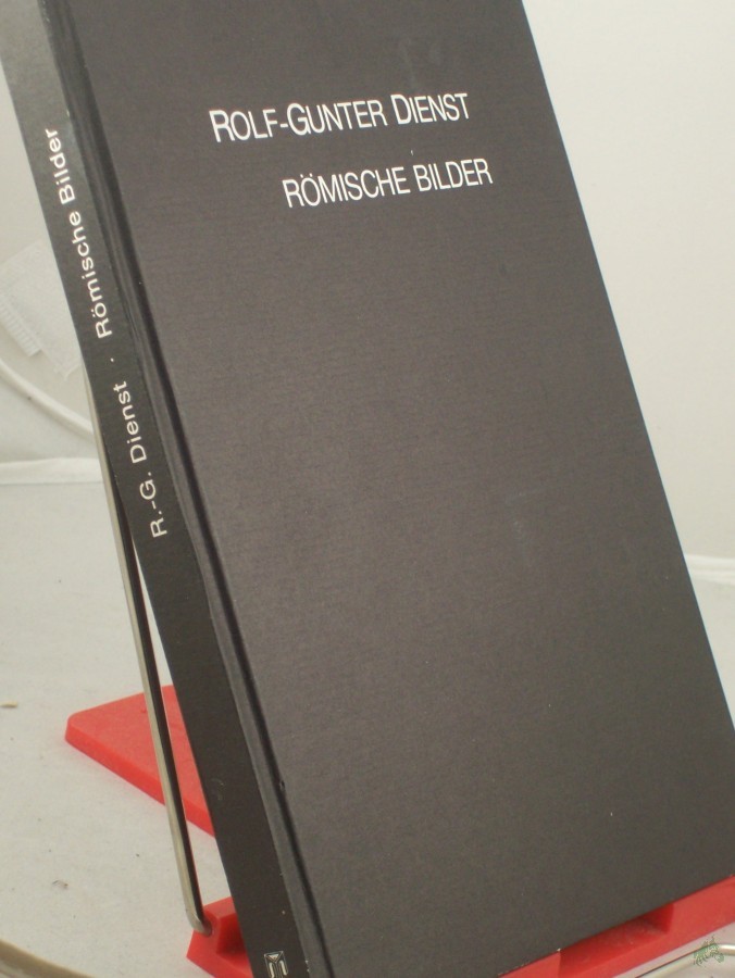Product image 1 of the product “Rolf-Gunter Dienst : röm. Bilder ; 11. September - 24. Oktober 1982, Stadt Baden-Baden, Altes Dampfbad ; [anlässl. d. Ausstellung von Rolf-Gunter Dienst 