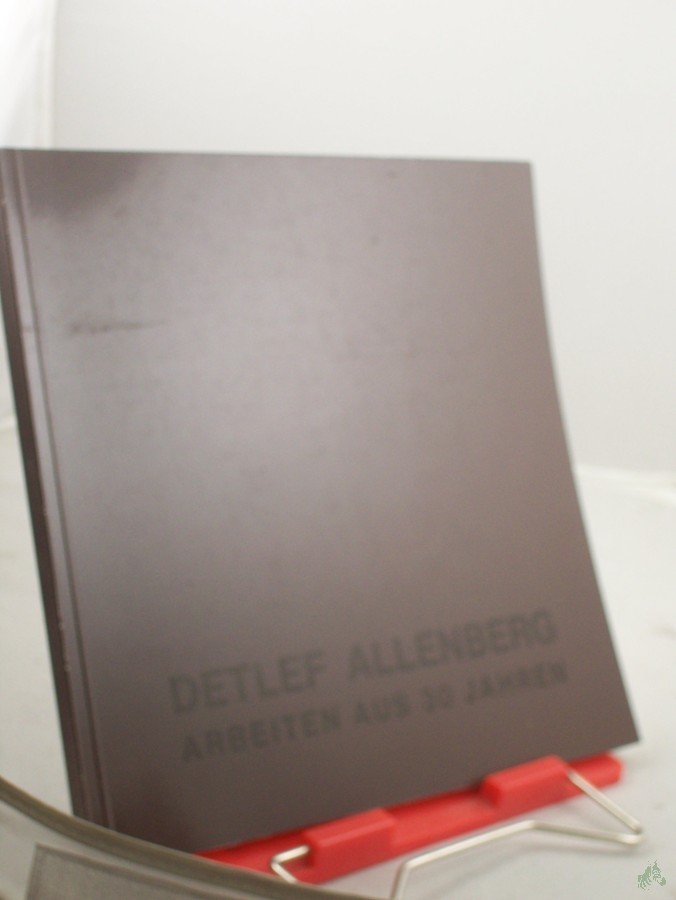 Product image 1 of the product “Detlef Allenberg - Malerei und Grafik - Eine Auswahl aus den Jahren 1958-1998 ”