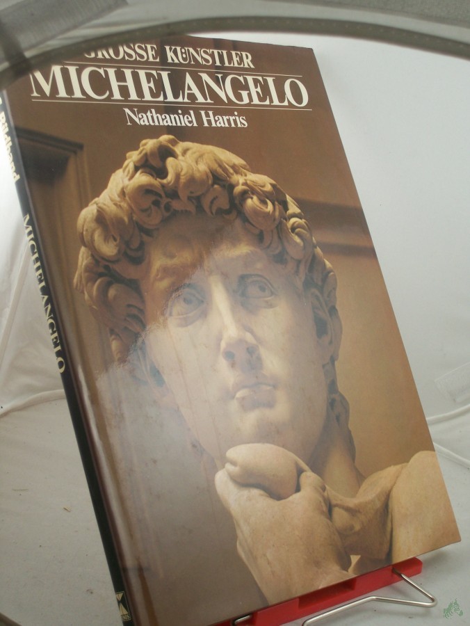 Product image 1 of the product “Michelangelo / Nathaniel Harris. Übers.: Uli Klink ”