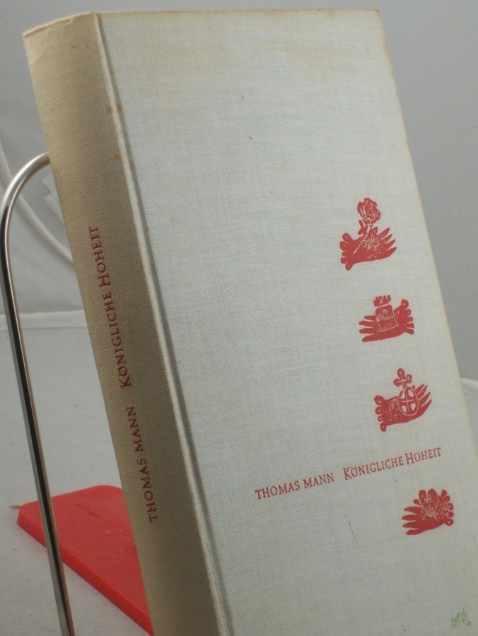 Product image 1 of the product “Königliche Hoheit : Roman / Thomas Mann ”