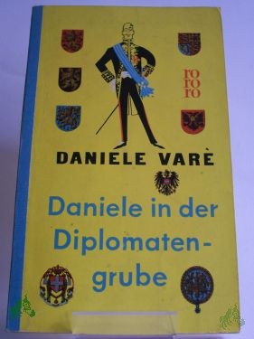 Artikelbild 1 des Artikels “Daniele in der Diplomatengrube / Daniele Vare. Berecht. Übers. aus d. Engl. von Lotte Leber “