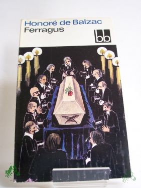 Artikelbild 1 des Artikels “Ferragus / Honore de Balzac. Aus d. Franz. übers. von Christel Gersch “