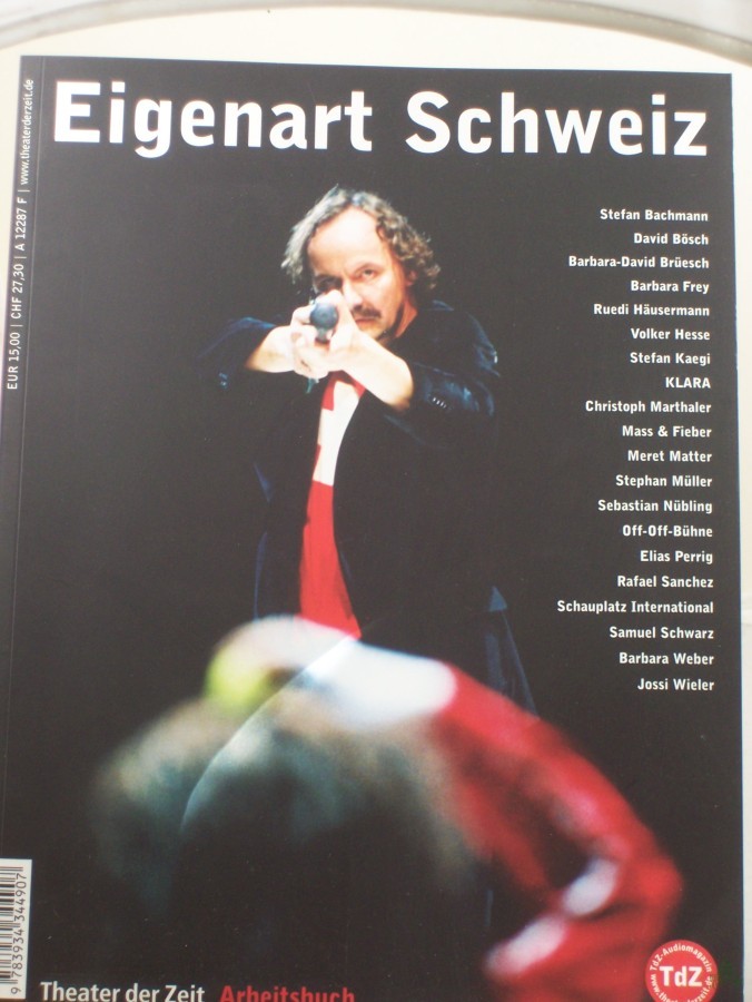 Product image 1 of the product “Eigenart Schweiz : Theater in der Deutschschweiz seit den 90er Jahren ; Stefan Bachmann... / Theater der Zeit ; Schweizer Kulturstiftung Prohelvetia. Hrsg. von Dagmar Walser und Barbara Engelhardt ”