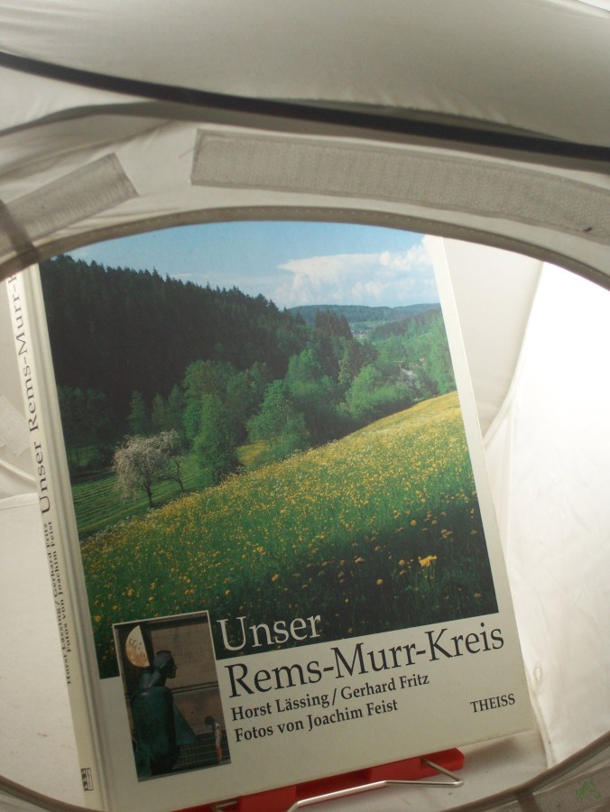 Product image 1 of the product “Unser Rems-Murr-Kreis / Horst Lässing ; Gerhard Frotz. Fotos von Joachim Feist. Übers.: (Engl.: Tatjana Kruse. Franz.: Christa Littner-Ecker) ”