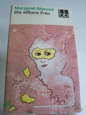 Product image 1 of the product “Die essbare Frau / Margaret Atwood. Dt. von Werner Waldhoff ”