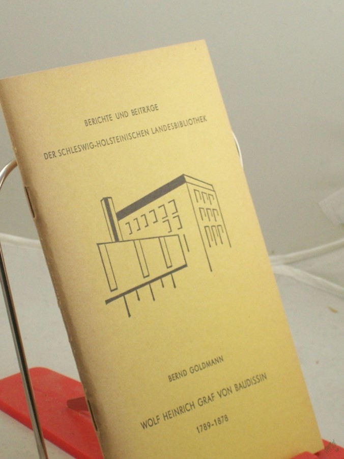 Product image 1 of the product “Wolf Heinrich Graf von Baudissin : 1789 - 1878 / Bernd Goldmann ”